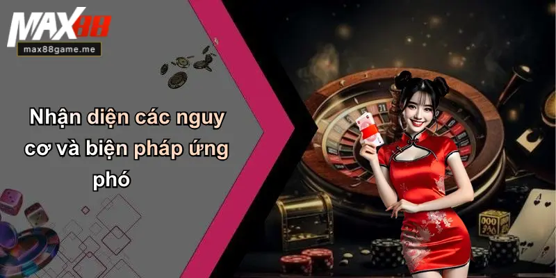 Nhận diện các nguy cơ và biện pháp ứng phó